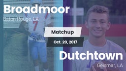 Matchup: Broadmoor vs. Dutchtown  2017
