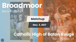 Matchup: Broadmoor vs. Catholic High of Baton Rouge 2017