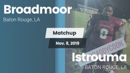 Matchup: Broadmoor vs. Istrouma  2019
