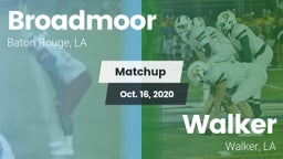 Matchup: Broadmoor vs. Walker  2020