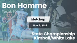 Matchup: Bon Homme vs. State Championship Kimball/White Lake 2018