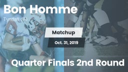 Matchup: Bon Homme vs. Quarter Finals 2nd Round 2019