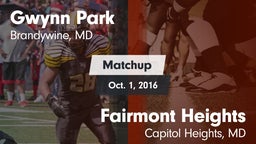 Matchup: Gwynn Park vs. Fairmont Heights  2016
