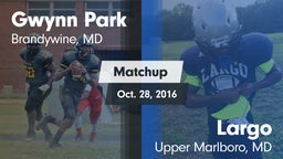 Matchup: Gwynn Park vs. Largo  2016