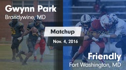 Matchup: Gwynn Park vs. Friendly  2015