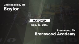 Matchup: Baylor vs. Brentwood Academy  2016