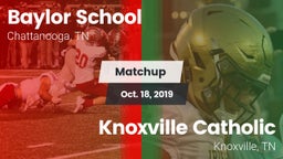 Matchup: Baylor School vs. Knoxville Catholic  2019