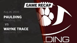 Recap: Paulding  vs. Wayne Trace  2016