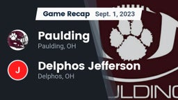 Recap: Paulding  vs. Delphos Jefferson  2023