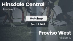 Matchup: Hinsdale Central vs. Proviso West  2016