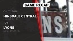 Recap: Hinsdale Central  vs. Lyons  2016