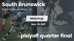 Matchup: South Brunswick vs. playoff quarter final 2017