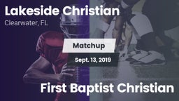 Matchup: Lakeside Christian vs. First Baptist Christian 2019