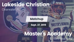 Matchup: Lakeside Christian vs. Master's Academy 2019