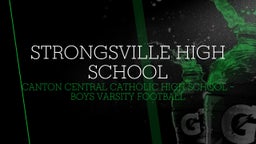 Canton Central Catholic football highlights Strongsville High School
