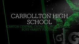 Canton Central Catholic football highlights Carrollton High School