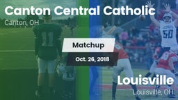 Matchup: Canton Central Catho vs. Louisville  2018
