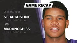 Recap: St. Augustine  vs. McDonogh 35  2016