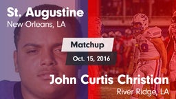 Matchup: St. Augustine vs. John Curtis Christian  2016