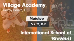 Matchup: Village Academy vs. International School of Broward 2016