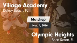 Matchup: Village Academy vs. Olympic Heights  2016