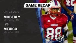 Recap: Moberly  vs. Mexico  2015