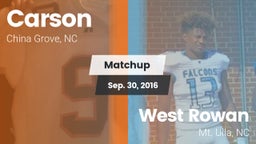 Matchup: Carson vs. West Rowan  2016
