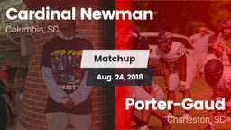 Matchup: Cardinal Newman vs. Porter-Gaud  2018