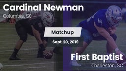 Matchup: Cardinal Newman vs. First Baptist  2019