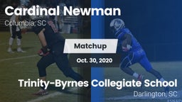 Matchup: Cardinal Newman vs. Trinity-Byrnes Collegiate School 2020