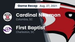 Recap: Cardinal Newman  vs. First Baptist  2021