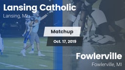 Matchup: Lansing Catholic vs. Fowlerville 2019