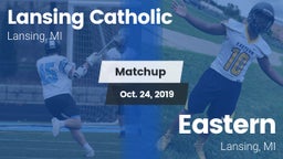 Matchup: Lansing Catholic vs. Eastern  2019