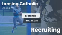 Matchup: Lansing Catholic vs. Recruiting 2019