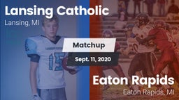 Matchup: Lansing Catholic vs. Eaton Rapids  2020
