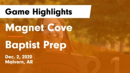 Magnet Cove  vs Baptist Prep  Game Highlights - Dec. 2, 2020