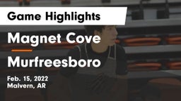 Magnet Cove  vs Murfreesboro Game Highlights - Feb. 15, 2022