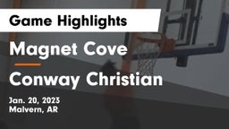 Magnet Cove  vs Conway Christian  Game Highlights - Jan. 20, 2023