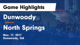 Dunwoody  vs North Springs  Game Highlights - Nov. 17, 2017