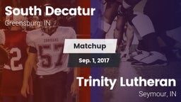 Matchup: South Decatur vs. Trinity Lutheran  2017