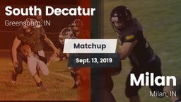 Matchup: South Decatur vs. Milan  2019