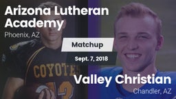 Matchup: Arizona Lutheran Aca vs. Valley Christian  2018