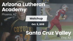 Matchup: Arizona Lutheran Aca vs. Santa Cruz Valley  2018