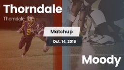 Matchup: Thorndale vs. Moody 2016