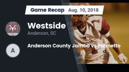 Recap: Westside  vs. Anderson County Jambo vs Palmetto 2018