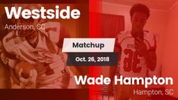 Matchup: Westside vs. Wade Hampton  2018