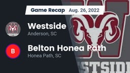 Recap: Westside  vs. Belton Honea Path  2022