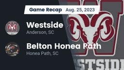 Recap: Westside  vs. Belton Honea Path  2023
