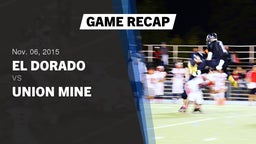 Recap: El Dorado  vs. Union Mine  2015
