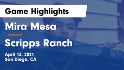 Mira Mesa  vs Scripps Ranch  Game Highlights - April 13, 2021